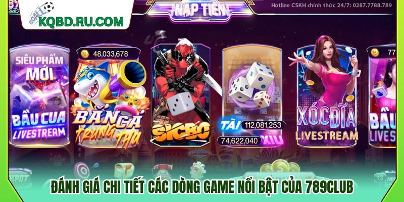 Review các dòng game hấp dẫn trên 789 Club